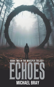 Title: Echoes, Author: Michael Bray