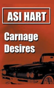 Title: Carnage Desires, Author: Asi Hart