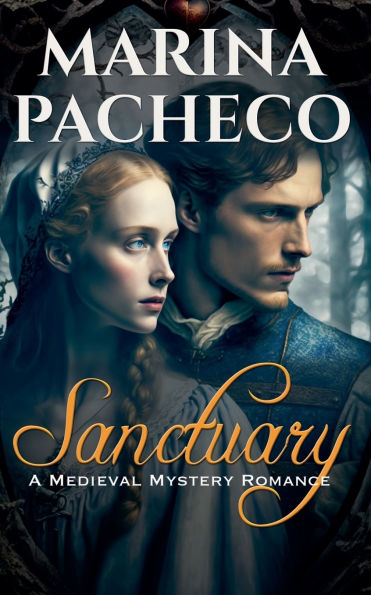 Sanctuary, a Romantic Medieval Mystery
