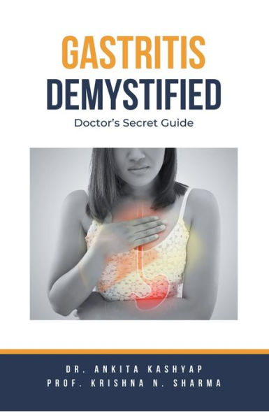 Gastritis Demystified: Doctor's Secret Guide