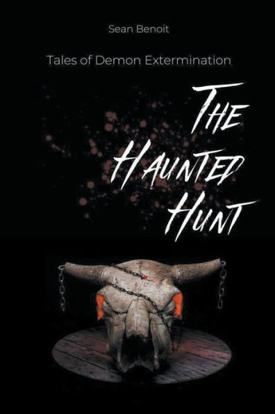 The Haunted Hunt: Tales of Demon Extermination