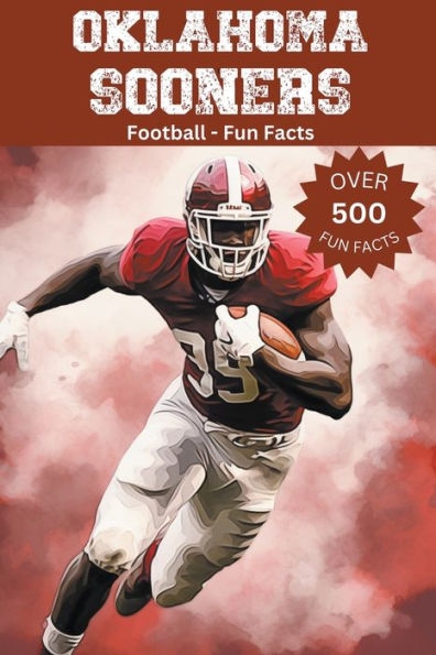 Oklahoma Sooners Football Fun Facts