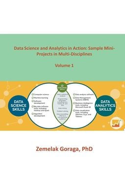 Data Science and Analytics in Action: Sample Mini-Projects in Multi-Disciplines