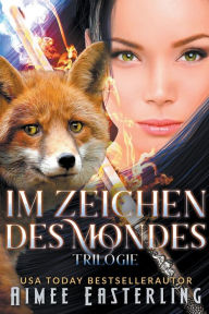 Title: Im Zeichen des Mondes, Author: Aimee Easterling