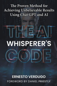 Title: The AI Whisperer's Code, Author: Ernesto Verdugo