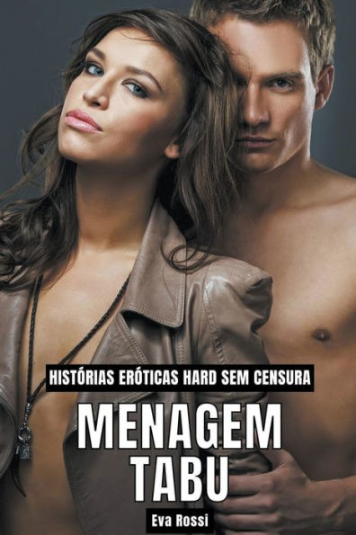 Menagem Tabu: Histórias Eróticas Hard sem Censura