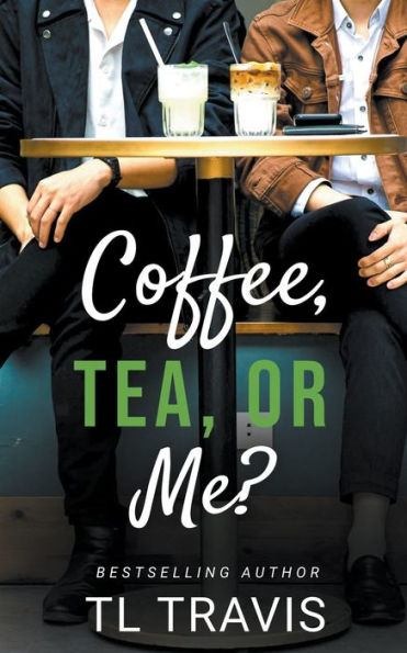 Coffee, Tea, or Me?