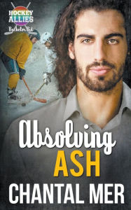 Title: Absolving Ash, Author: Chantal Mer