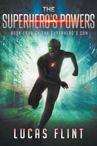 Title: The Superhero's Powers, Author: Lucas Flint
