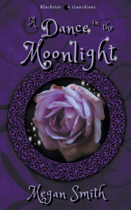 Title: A Dance in the Moonlight, Author: Megan Smith