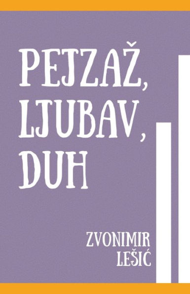 Pejzaz, Ljubav, Duh