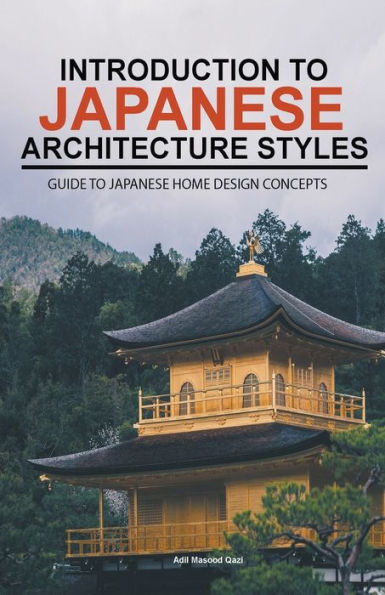 Introduction to Japanese Architecture Styles: Guide Home Design Concepts