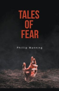 Title: Tales of Fear, Author: Phillip Manning