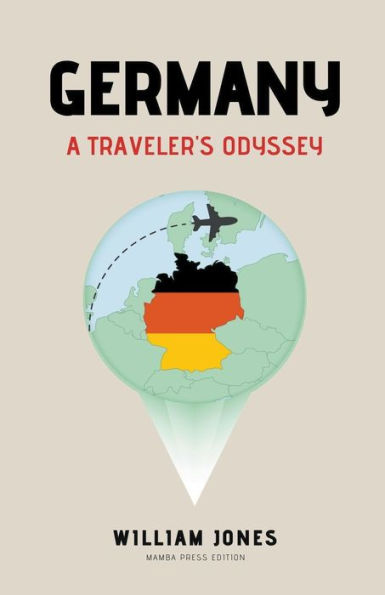Germany: A Traveler's Odyssey