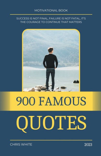 900 Famous Quotes