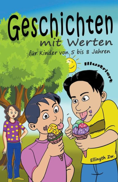 Geschichten mit Werten für Kinder von 5 bis 8 Jahren Illustriert