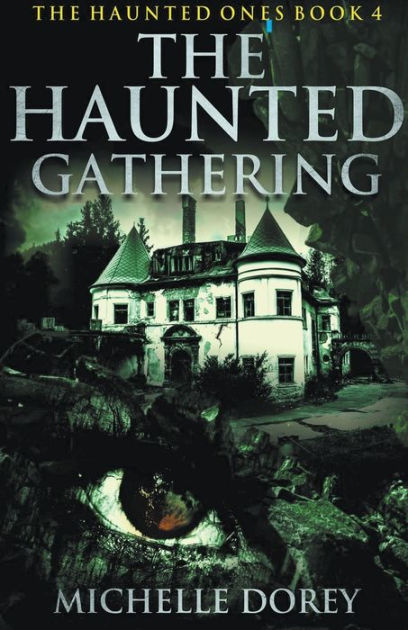 The Haunted Gathering by Michelle Dorey, Paperback | Barnes & Noble®