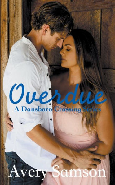 Overdue: A Small Town Romance