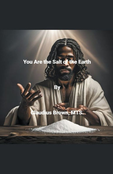 You Are the Salt of Earth