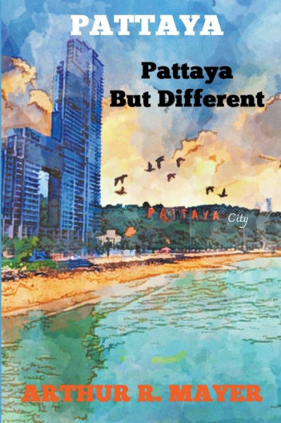 Pattaya - But Different