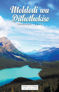 Title: Mohlodi wa dithothokiso, Author: Thabang Tsolo