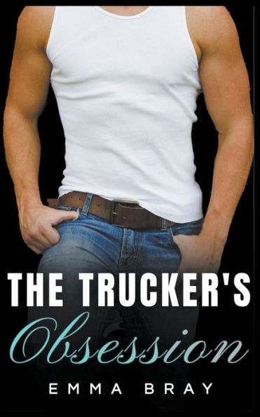 The Trucker's Obsession