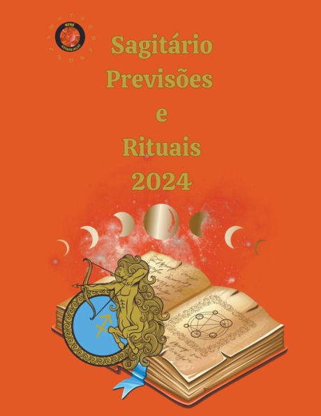 SagitÃ¯Â¿Â½rio PrevisÃ¯Â¿Â½es e Rituais 2024