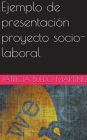 Ejemplo de presentación proyecto socio-laboral