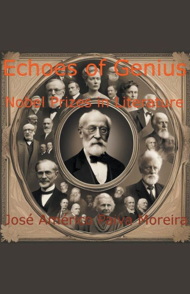 Echoes of Genius Nobel Prizes Literature