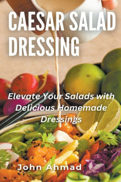 Caesar Salad Dressing