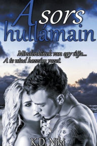 Title: A sors hullámain, Author: K.D.Niki