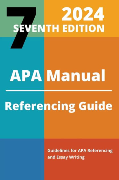 APA Manual 7th Edition 2024 Referencing Guide by Kelly Pearson ...