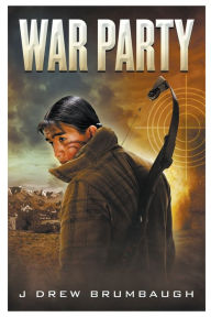 Title: War Party, Author: J Drew Brumbaugh