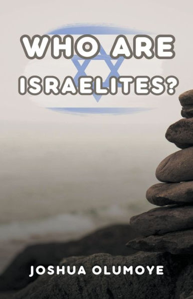 Who Are Israelites?