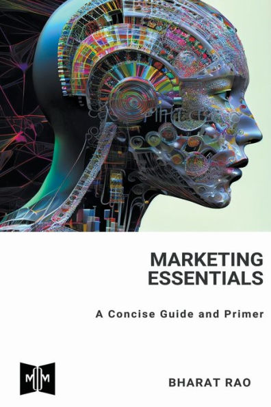Marketing Essentials: A Concise Guide and Primer