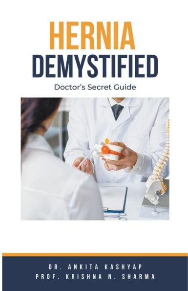 Hernia Demystified: Doctor's Secret Guide