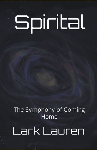 Spirital - The Symphony of Coming Home