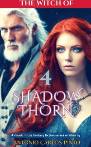 Title: The Witch of Shadowthorn 4, Author: Antonio Carlos Pinto