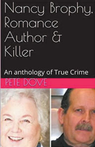 Title: Nancy Brophy Romance Author & Killer, Author: Pete Dove
