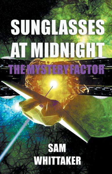 Sunglasses at Midnight - Book 1: The Mystery Factor