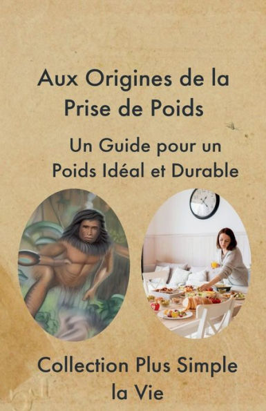 Aux Origines de la Prise de Poids: Un Guide pour un Poids Idï¿½al et Durable