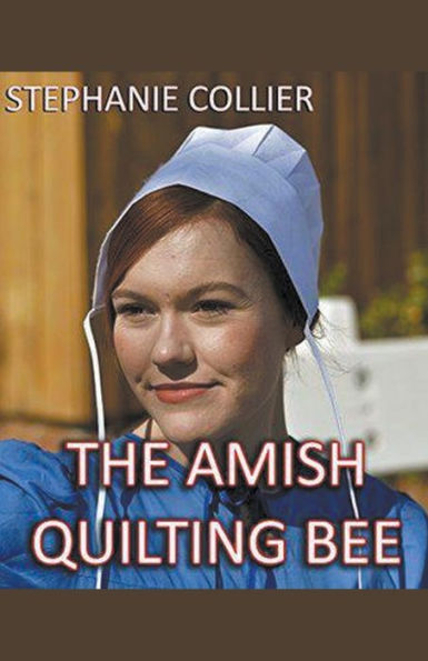 The Amish Quilting Bee