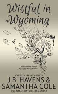 Title: Wistful in Wyoming, Author: Samantha Cole