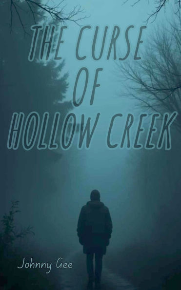 The Curse of Hollow Creek