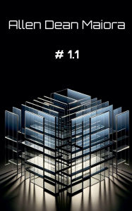 Title: # 1.1, Author: Allen Dean Maiora