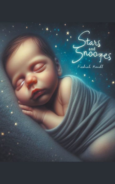 (Stars and Snoozes french edition)ï¿½toiles et Sommeils