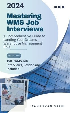 Mastering WMS Job Interviews: A Comprehensive Guide to Landing Your Dream Warehouse Management Role
