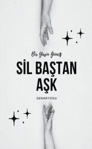 Title: Sil Baştan Aşk, Author: Yasin Gïneş