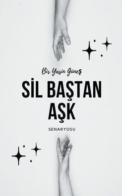 Sil Baştan Aşk