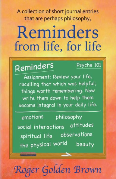 Reminders From Life, for Life